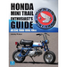 Honda Mini Trail - Enthusiast's Guide: All Z50, 1968 - 1999, 49cc
