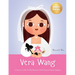 Vera Wang: A Story of a Little Girl Who Became a World-Famous Fashion Designer Biography Book for Kids About Courage and Resilien