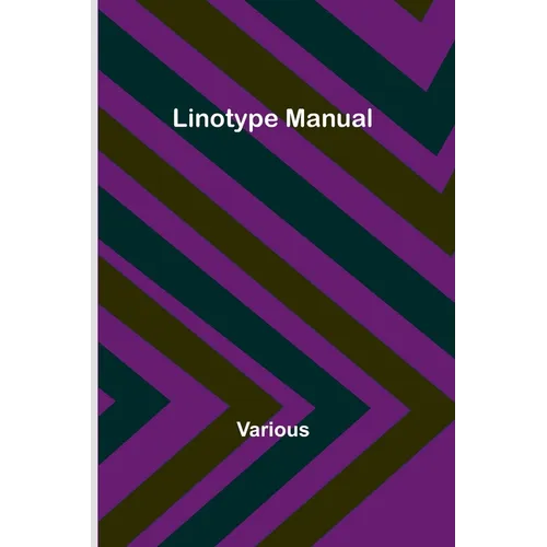 Linotype Manual