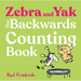 Zebra and Yak: The Backwards Counting Book