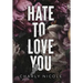 Hate to Love You