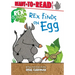 Rex Finds an Egg: Ready-To-Read Level 1