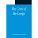 The Crime of the Congo