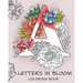 Letters in Bloom: coloring book