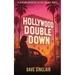 Hollywood Double Down: A Scream Queen Detective Agency Novel