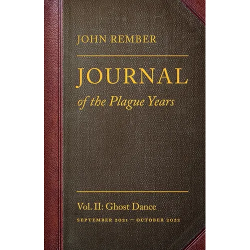 Journal of the Plague Years: Ghost Dance