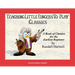 Classics: Teaching Little Fingers to Play/Early Elementary Level