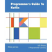 Programmer's Guide To Kotlin