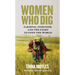 Women Who Dig: Farming, Feminism, and the Fight to Feed the World