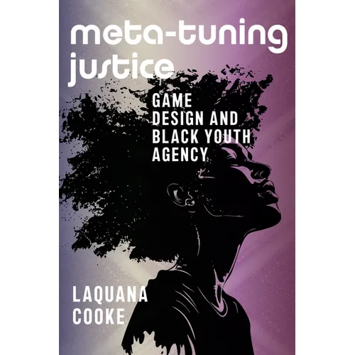 Meta-Tuning Justice: Game Design and Black Youth Agency