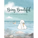 Being Beautiful: A Discovery of Self-Worth