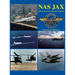 NAS Jax (2nd Edition): An Illustrated History of Naval Air Station Jacksonville, Florida