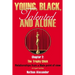 Young, Black, Talented and Alone: Chapter 2: The Trophy Chick