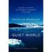 The Quiet World: Saving Alaska's Wilderness Kingdom, 1879-1960