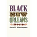 Black New Orleans, 1860-1880