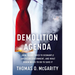 Demolition Agenda: How Trump Tried to Dismantle American Government, and What Biden Needs to Do to Save It