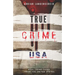 TRUE CRIME USA Real Crime Cases From The United States Adrian Langenscheid: 14 Shocking Short Stories Taken From Real Life