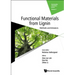 Functional Materials from Lignin: Methods and Advances