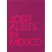 Josef Albers in Mexico