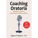 Coaching oratoria: Métodos y prácticas para vencer el miedo escénico