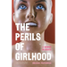 The Perils of Girlhood: A Memoir in Essays