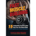 Fast Muscle Building: 15 Bodybuilding Secrets to Grow Drug-Free Lean Muscle Mass Using Natural Supplement Stacks and Strength Training Workouts