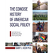 The Concise History of American Social Policy: Addressing Marginalized Populations