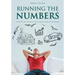 Running the Numbers: A step-by-step guide to life's major financial decisions