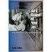 Ain't Scared of Your Jail: Arrest, Imprisonment, and the Civil Rights Movement