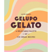Gelupo Gelato: A Delectable Palette of Ice Cream Recipes