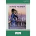 No Good Deed [16pt Large Print Edition]