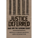 Justice Deferred: Race and the Supreme Court