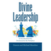 Divine Leadership: A One-Hundred-Day Devotional for the Workplace