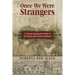 Once We Were Strangers: A German Immigrant Family in the Nineteenth-Century Midwest