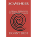 Scavenger: A Primal Approach To Lifestyle Change