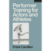 Performer Training for Actors and Athletes