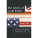 The Eclipse of Great Britain: The United States and British Imperial Decline, 1895-1956