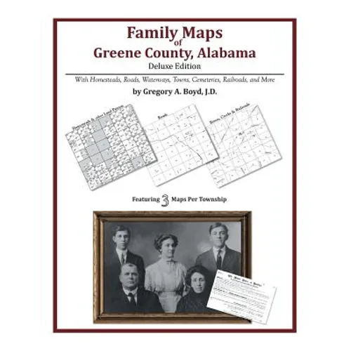 Family Maps of Greene County, Alabama, Deluxe Edition
