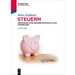 Steuern: Einführung in Die Betriebswirtschaftliche Steuerlehre