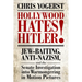 Hollywood Hates Hitler!: Jew-Baiting, Anti-Nazism, and the Senate Investigation Into Warmongering in Motion Pictures