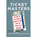 Ticket Masters: The Rise of the Concert Industry and How the Public Got Scalped
