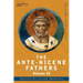 The Ante-Nicene Fathers: The Writings of the Fathers Down to A.D. 325, Volume IX: Recently Discovered Additions to Early Christian Literature;