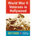 World War II Veterans in Hollywood
