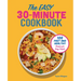 The Easy 30-Minute Cookbook: 100 Fast and Healthy Recipes for Busy People