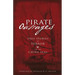Pirate Outrages: True Stories of Terror on the China Seas