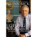 Being George Washington: The Indispensable Man, as You've Never Seen Him