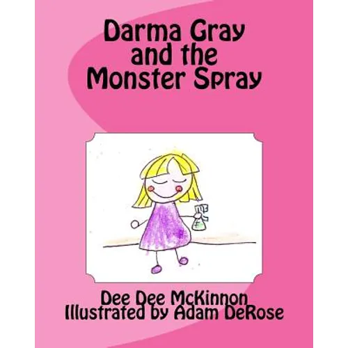Darma Gray and the Monster Spray
