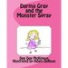 Darma Gray and the Monster Spray
