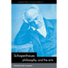 Schopenhauer, Philosophy and the Arts