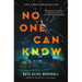 No One Can Know